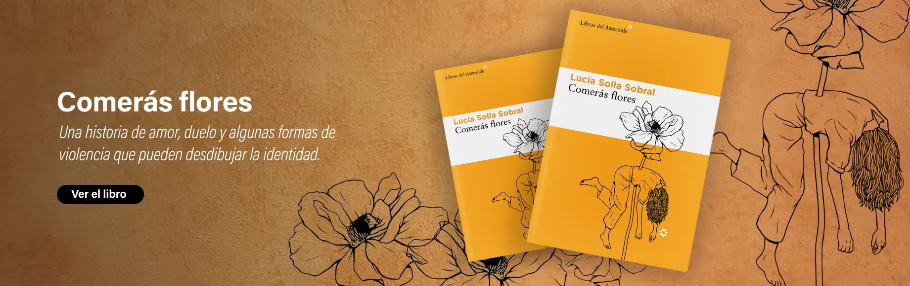Comerás flores - Lucía Solla Sobral
