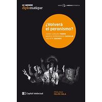 ¿Volverá el peronismo?